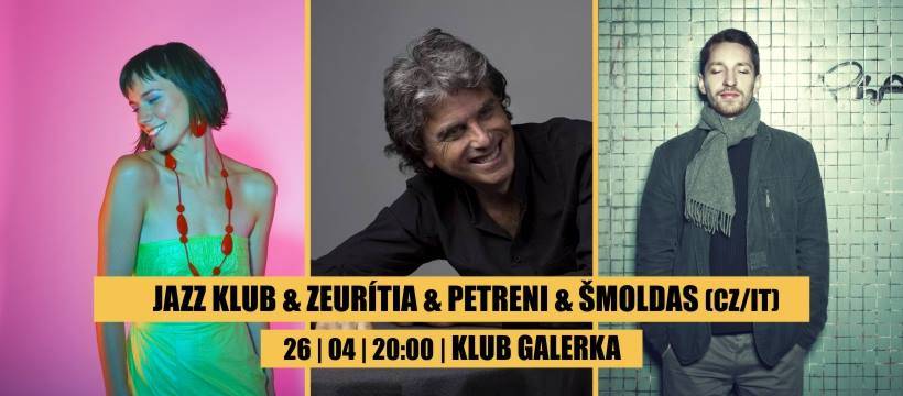 Jazz klub & Zeurítia & Petreni & Šmoldas (CZ/IT)
